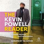 The Kevin Powell Reader : Essential Writings and Conversations cover image