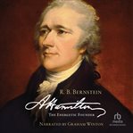 Alexander Hamilton : The Energetic Founder cover image
