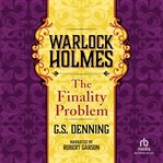 Warlock holmes : the finality problem cover image
