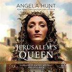 Jerusalem's queen. A Novel of Salome Alexandra cover image