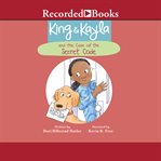 King & Kayla and the case of the secret code cover image