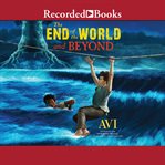 The end of the world and beyond cover image