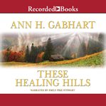 These healing hills cover image