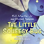 The little squeegy bug cover image