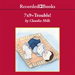 7x9 = : trouble! cover image