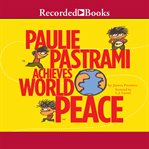Paulie pastrami achieves world peace cover image