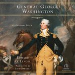 General George Washington : a military life cover image