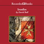 Ironfire : an epic novel of love and war cover image