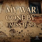 My war gone by, i miss it so cover image