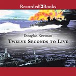 Twelve seconds to live cover image