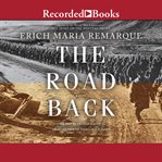 The road back. A Novel cover image