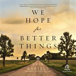We hope for better things cover image