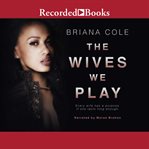 The wives we play cover image