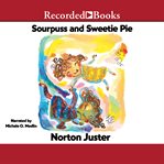 Sourpuss and sweetie pie cover image