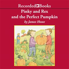 Cover image for Pinky and Rex and the Perfect Pumpkin