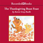 The Thanksgiving beast feast cover image
