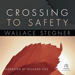 Crossing to safety cover image
