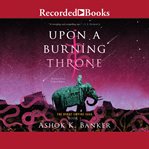 Upon a burning throne cover image