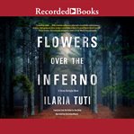 Flowers over the inferno cover image