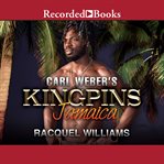 Carl Weber's kingpins : jamaica cover image