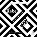 The rebel. An Essay on Man in Revolt cover image