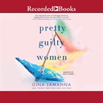 Pretty guilty women cover image