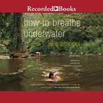 How to breathe underwater cover image