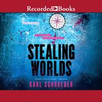 Stealing worlds cover image