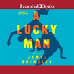 A lucky man. Stories cover image