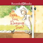 Is that you, eleanor sue? cover image