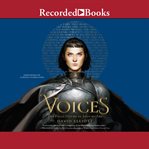 Voices. The Final Hours of Joan of Arc cover image