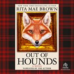 Out of hounds : a novel cover image