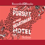 The pursuit of miss heartbreak hotel cover image