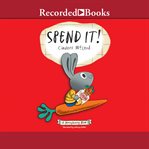 Spend it! cover image