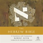 The Hebrew Bible : a translation with commentary cover image