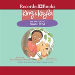 King & Kayla and the case of found Fred cover image