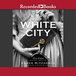 The white city : true colors cover image