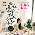To all the boys i've loved before cover image