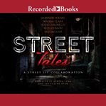 Street tales : a street lit anthology cover image