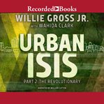 Urban isis, part 2. Revolutionary cover image