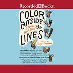 Color outside the lines : stories about love cover image