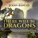 There will be dragons cover image