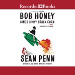 Bob Honey sings Jimmy Crack Corn cover image
