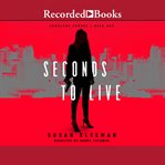 Seconds to live cover image