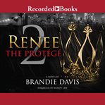 Renee 2 : the protege cover image