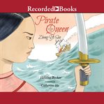Pirate queen : a story of Zheng Yi Sao cover image