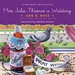 Miss Julia throws a wedding cover image