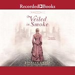 Veiled in smoke cover image
