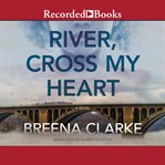 River, cross my heart cover image