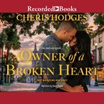 Owner of a broken heart cover image